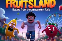 Fruitsland: Escape from the Amusement Park