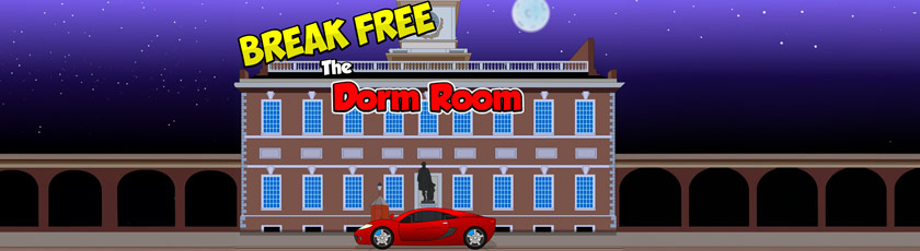 Break Free the Dorm Room